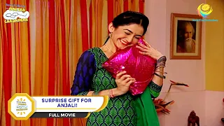 Surprise Gift For Anjali?! | FULL MOVIE | Taarak Mehta Ka Ooltah Chashmah - Ep 1343 to 1347