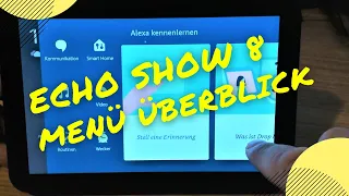 Smart Home: Echo Show 8 | Menüführung im Überblick