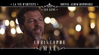 Christophe Maé – Bande Annonce « La vie d’artiste »