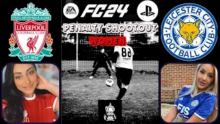 EA Sports FC 24 Women Penalty Shootout on PS5™ - Liverpool vs Leicester  City FA Cup