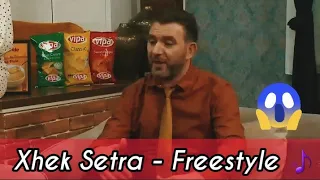 Xhek Setra - Freestyle 🎵 ▪ Qka ka Shpija