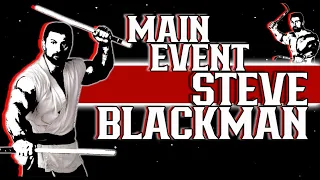 Main Event Steve Blackman, and the Uniondale Screwjob