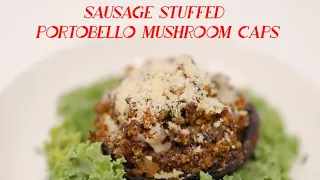 Sausage Stuffed Portobello Mushrooms | Chef Lorious