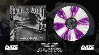 PAIN OF TRUTH - NOT THROUGH BLOOD (FULL ALBUM) 2023 [WWW.DAZE-STYLE.COM]