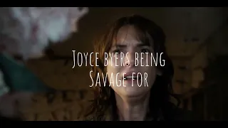 Joyce Byers being savage for almost 4 minutes straight