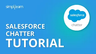 Salesforce Chatter Tutorial | Chatter Overview And Demo | Chatter In Salesforce | Simplilearn
