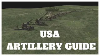 Call To Arms GOH Liberation - USA Artillery Guide
