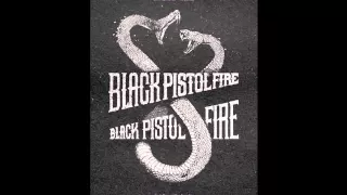 Black Pistol Fire - Mama's Gun