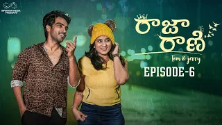 Raja Rani Web Series || Episode - 6 || Ravi Siva Teja || Viraajitha || Infinitum Media