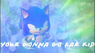 ``Sonic``  | ``Your Gonna Go Far Kid`` | 「AMV」 | Sonic Prime/ ``350 sub special``