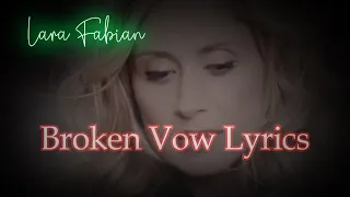 💖 Lara Fabian - Broken Vow Lyrics | From her album "Lara Fabian" - 1999