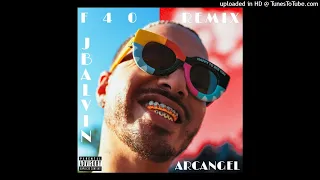 J Balvin Ft. Arcangel - F40 (Full Version)