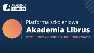 Akademia Librus - krótki przewodnik po udogodnieniach