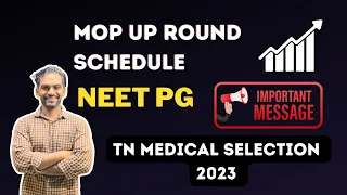 Mop up round schedule | NEET PG Counselling | TN Medical Selection 2023