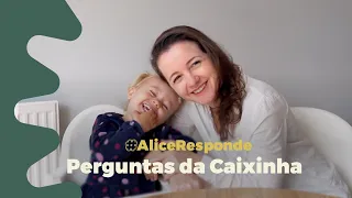 Alice respondendo perguntas da caixinha