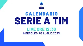 🔴 LIVE | Il Nuovo Calendario della Serie A TIM 2023/24