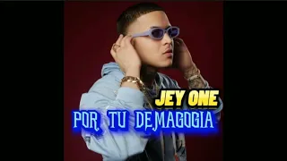 Jey One - Por Tu demagogia ( Video Oficial ) Ni2Ni3🍼 Dir  @Izy_Music