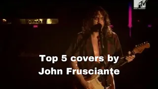 John Frusciante: my top 5 cover songs