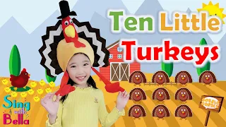 Ten Little Turkeys with Lyrics | Kids Thanksgiving Song | Sing with Bella