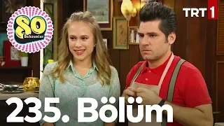 Seksenler 235. Bölüm (Yeni Sezon 2019)