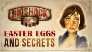 BioShock Infinite Easter Eggs and Secrets