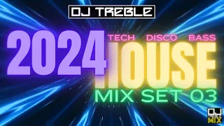 2024 HOUSE MIX SET 03