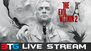 The Evil Within 2 - 3TG Live Stream (Part 2)