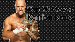 Top 20 Moves of Karrion Kross
