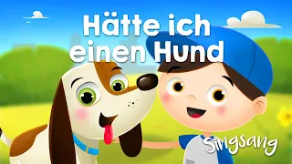 Hätte ich einen Hund – Singsang – Lieder für Kinder