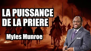 COMMENT ET QUAND PRIER POUR OBTENIR DES RESULTATS INSTANTANES | MYLES MUNROE