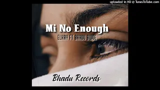 ELKAY_FT_BHADUBWOE- ME NO ENOUGH_2024