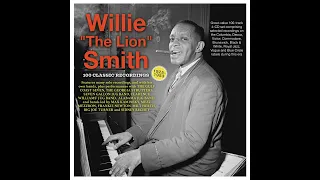 Willie "The Lion" Smith - 100 Classic Recordings Vol.1(1925-53) (2022)FLAC