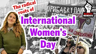 The radical roots of International Women's Day