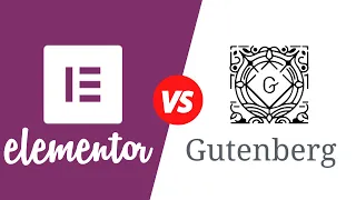 Gutenberg vs Elementor 2021 | Best Page Builder for Wordpress