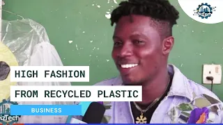 From plastic pollution to fashion, How did this Ghanaian company do it? | BizTech