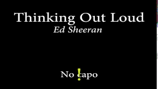 Thinking Out Loud - eD sHEERAN (Easy Chords and Lyrics)