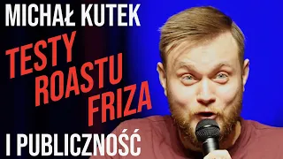 Michał Kutek i publiczność - Testy Roastu Friza | stand-up | 2021