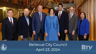 Bellevue City Council Meeting -  April 23,  2024