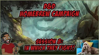 D&D Homebrew Campaign: Session 8