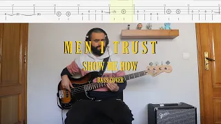 Men I Trust // Show Me How [Bass Cover + Tabs]