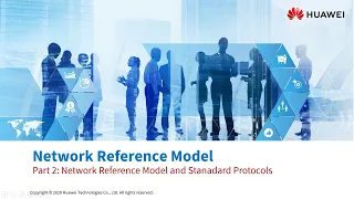 HCIA Datacom v1.0 - Chapter 2 Part 2   Network Reference Model and Standard Protocols