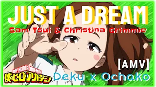 [AMV] Just A Dream | Deku x Ochako / IzuOcha | My hero Academia