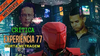 Crítica do curta metragem EXPERIÊNCIA 77