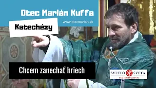 o. Kuffa: Chcem zanechať hriech