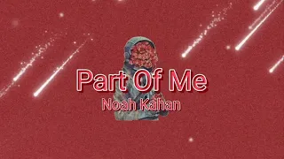 Noah Kahan - Part Of Me (Lyric Video)