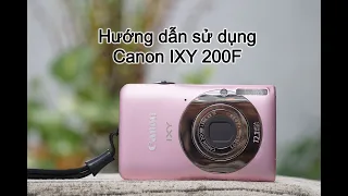 Hướng dẫn sử dụng máy ảnh Canon IXY 200F (Phần 2 Cài đặt)