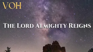 Keith and Kristyn Getty - For The Lord Almighty Reigns (Feat. Blessing Offor) [Lyrics Video]