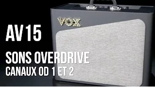 Démo ampli guitare VOX AV15 sur les sons Overdrive (vidéo de la Boite Noire)