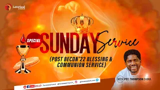 SPECIAL SUNDAY SERVICE || BECON22 REVIEW || 21/08/2022