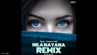 Nila Nayana 2.0 DJ Happy Official F.t Swayam Padhi (Full Song)